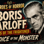 Boris Karloff & Bela Lugosi are Horrible Men | The Voice of the Monster | Heroes of Horror
