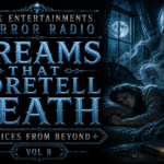 Dreams That Foretell Death | Paranormal Old Time Radio | Voices From Beyond Vol. 8 | Premonitions